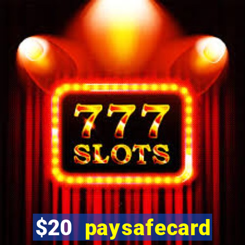 $20 paysafecard deposit bonus casino nz