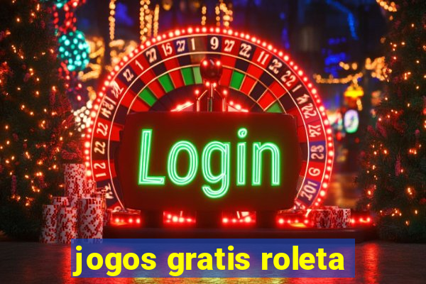 jogos gratis roleta