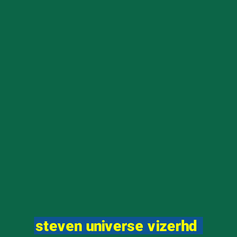 steven universe vizerhd