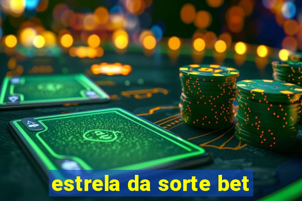 estrela da sorte bet