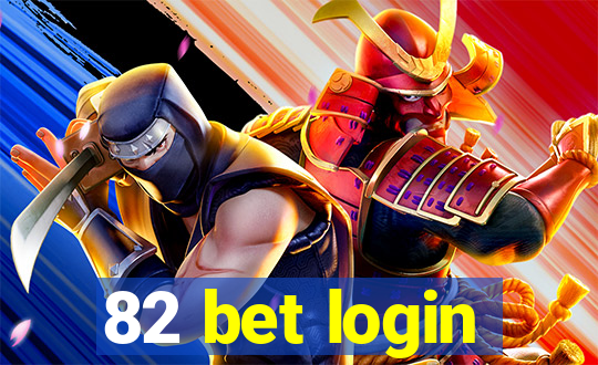 82 bet login