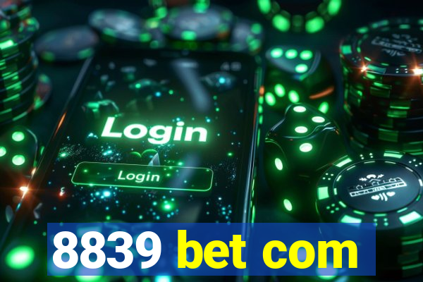 8839 bet com