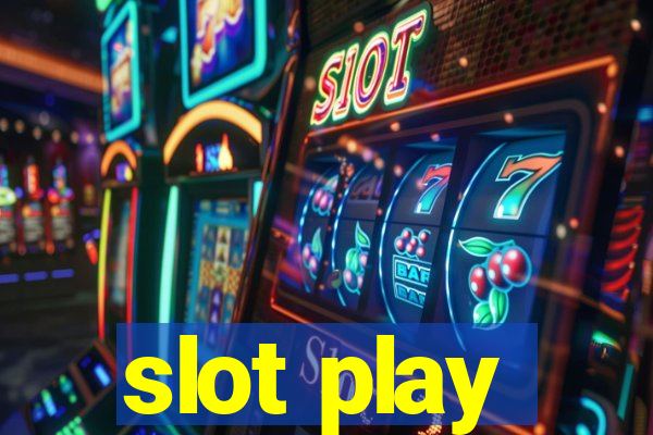 slot play