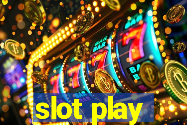 slot play