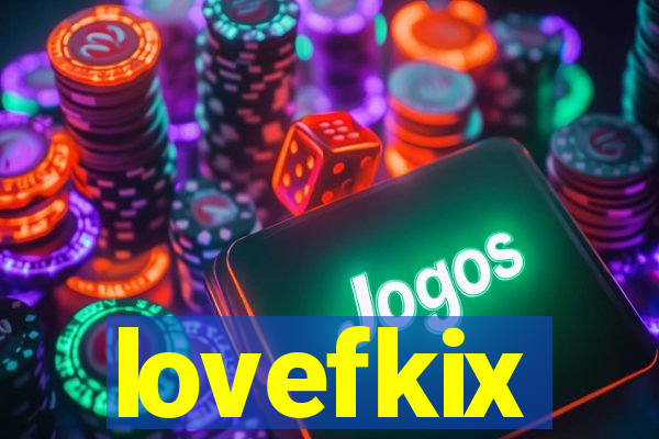 lovefkix