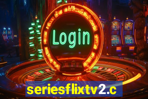 seriesflixtv2.com