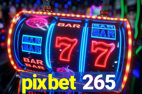 pixbet 265