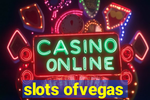 slots ofvegas