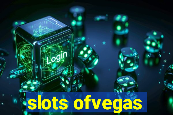 slots ofvegas