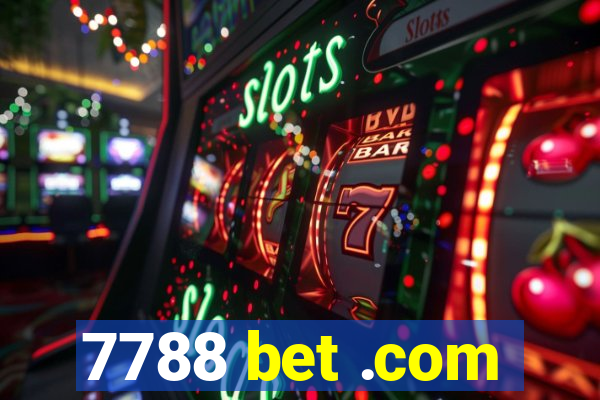 7788 bet .com