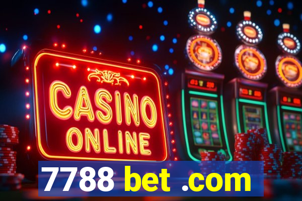 7788 bet .com