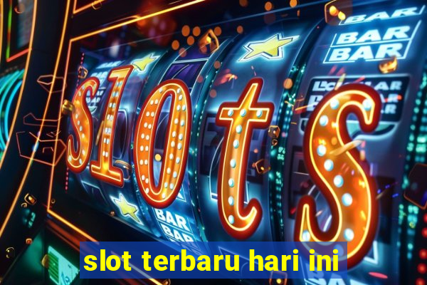 slot terbaru hari ini