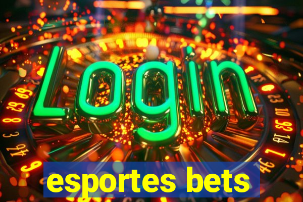 esportes bets