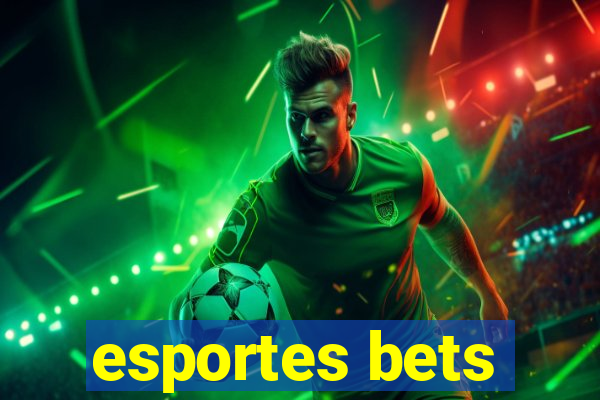 esportes bets