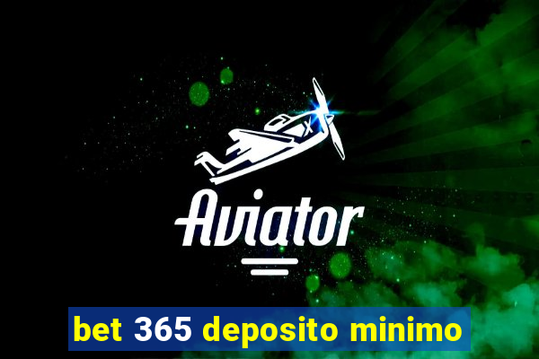 bet 365 deposito minimo