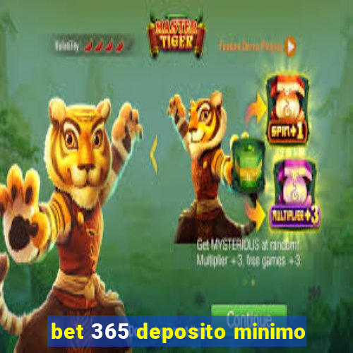 bet 365 deposito minimo