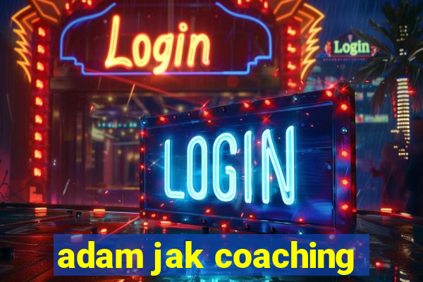 adam jak coaching