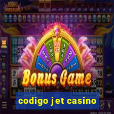 codigo jet casino