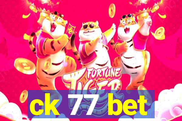 ck 77 bet