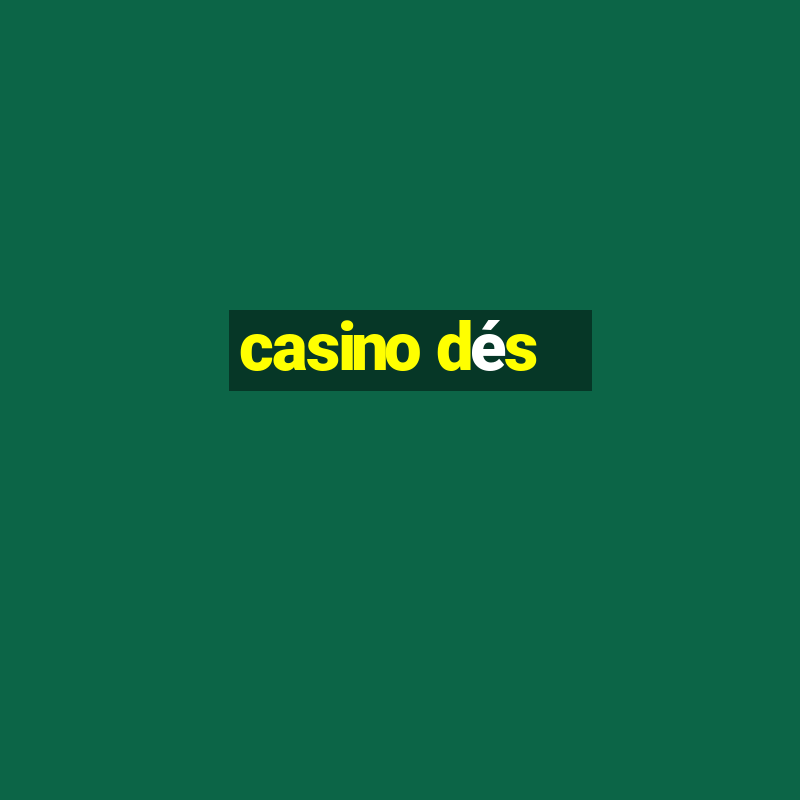 casino dés