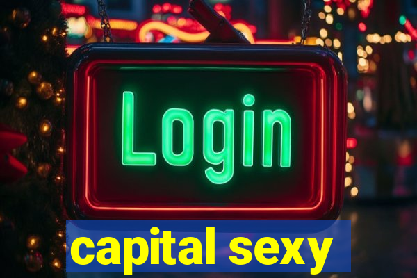 capital sexy