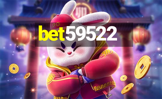 bet59522