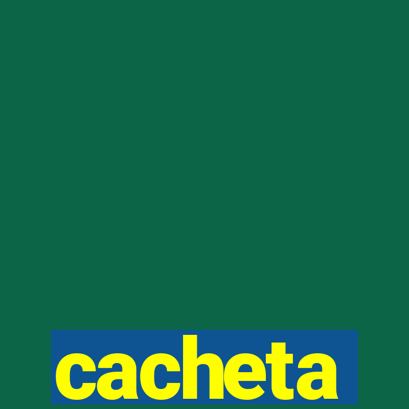 cacheta