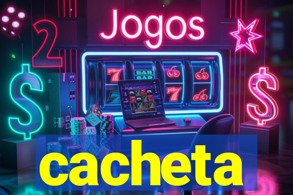 cacheta