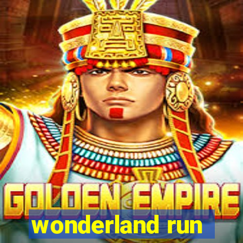 wonderland run