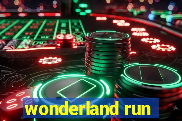 wonderland run