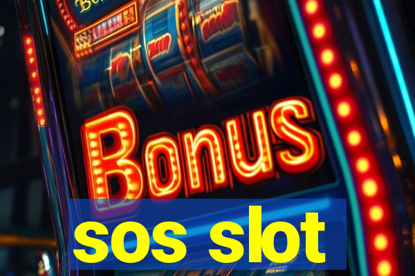 sos slot