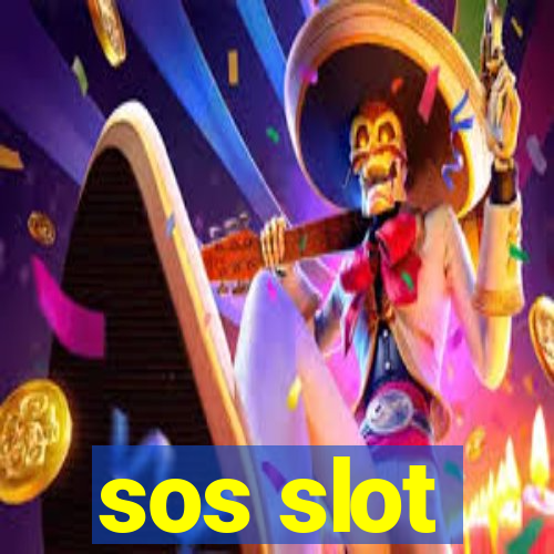 sos slot