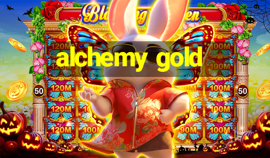 alchemy gold