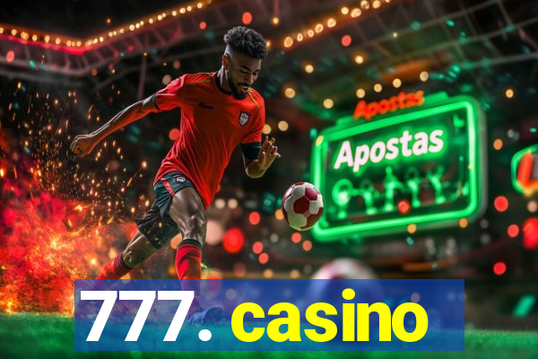 777. casino