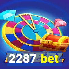 2287 bet