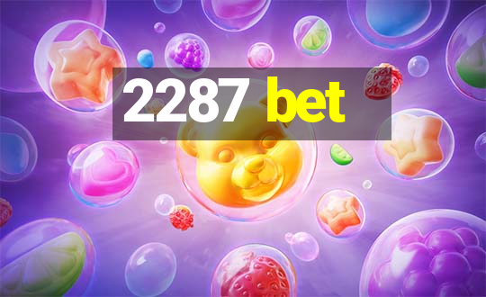 2287 bet