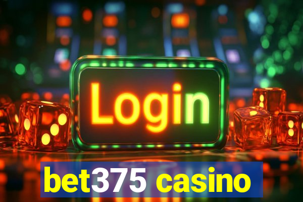 bet375 casino