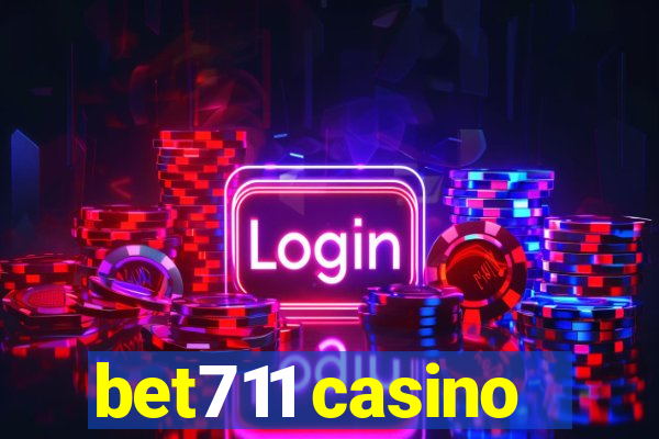 bet711 casino