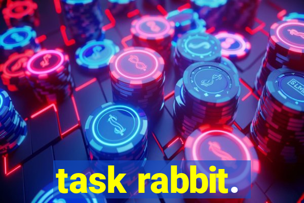 task rabbit.