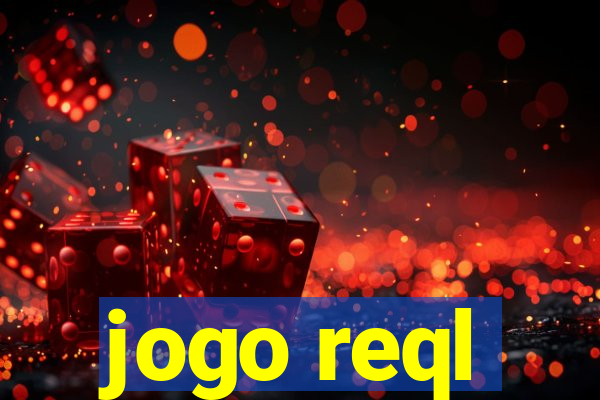 jogo reql