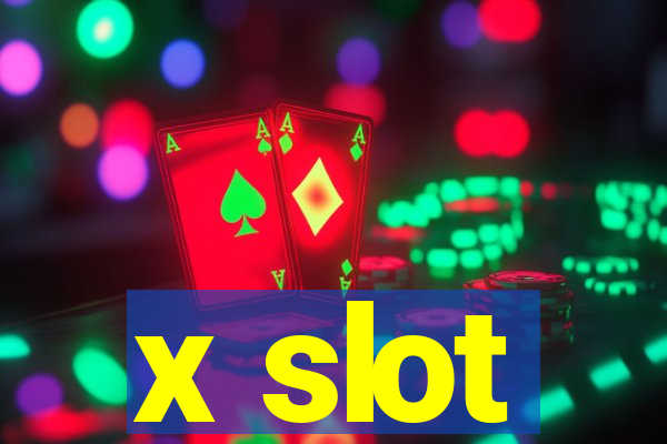 x slot