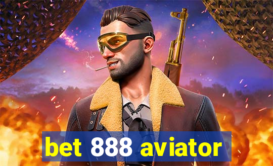 bet 888 aviator