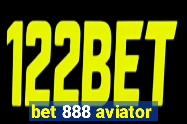 bet 888 aviator