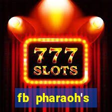 fb pharaoh's daughter slot