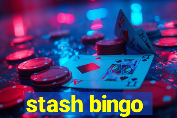 stash bingo