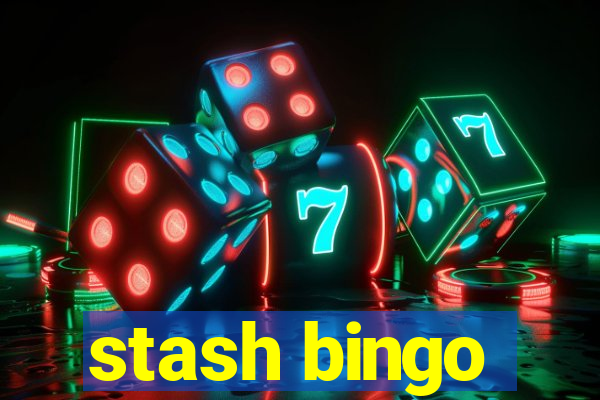 stash bingo