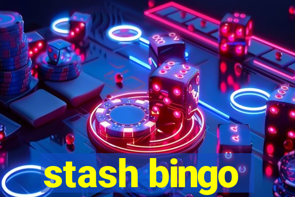 stash bingo