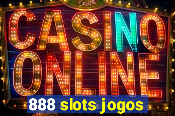 888 slots jogos