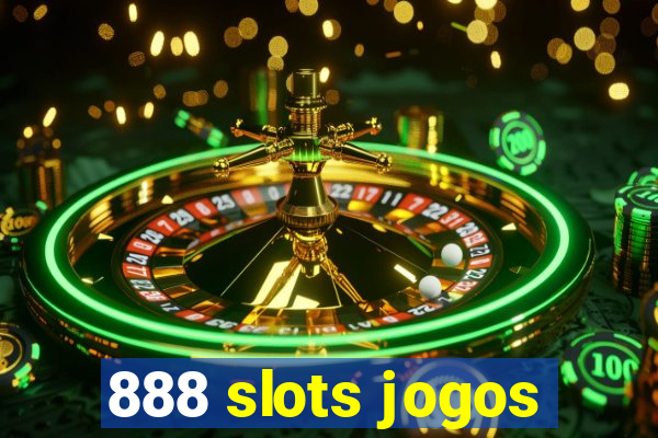 888 slots jogos