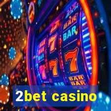 2bet casino